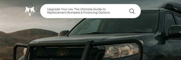 Upgrade Your 4x4: The Ultimate Guide to Replacement Bumpers & Financing Options